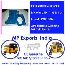 APE Tuk Tuk Spares Bore Sheild Clip Tipo